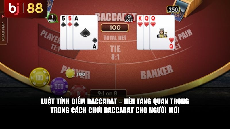 Áp dụng cách chơi baccarat cho người mới theo hướng hợp lý để nâng cao hiệu quả