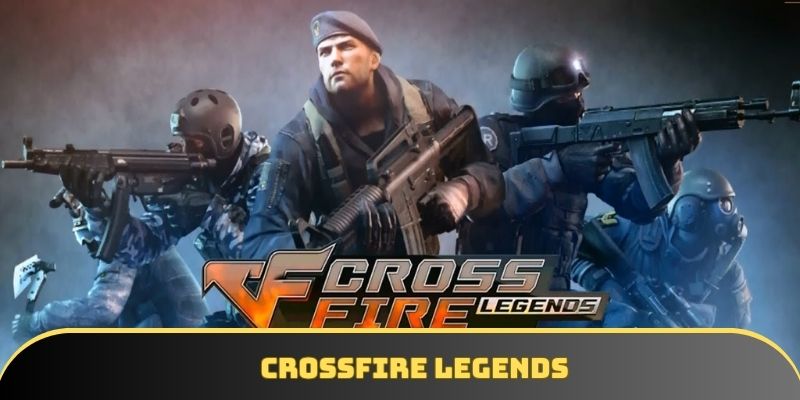 Crossfire Legends Sự trở lại của huyền thoại một thời