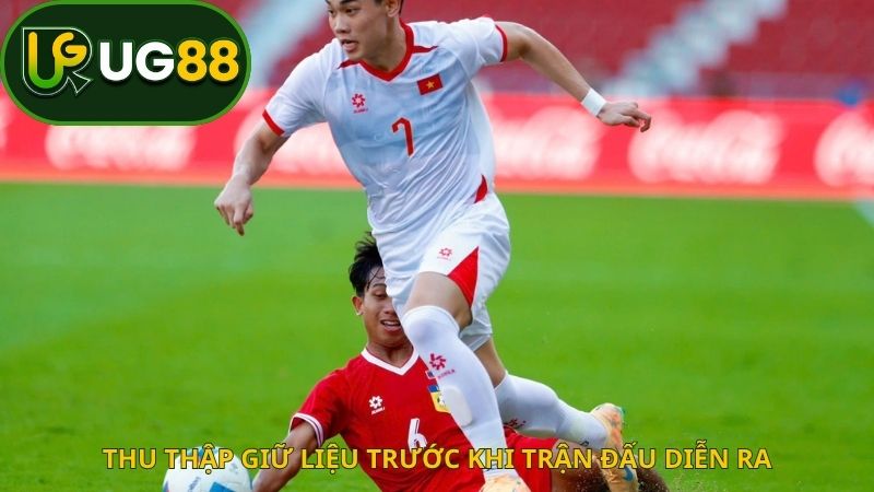 Thu thập giữ liệu trước khi trận đấu diễn ra